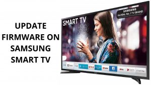 How to Update a Samsung Smart TV?