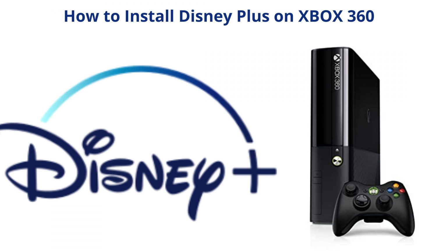 How to Download and Install Disney Plus on XBOX 360 - Apps For Smart Tv - Can You Get Disney Plus On Xbox 360