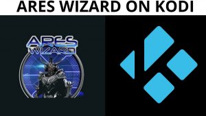 How to Install Ares Wizard on Kodi 18.1? [Updated]