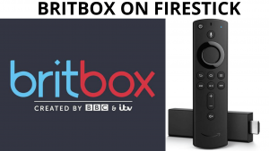 How to Get Britbox on Firestick? [Updated 2022]