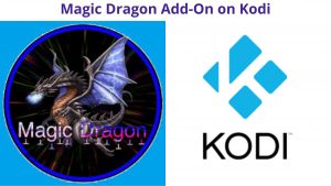 How to Install Magic Dragon Add-On on Kodi