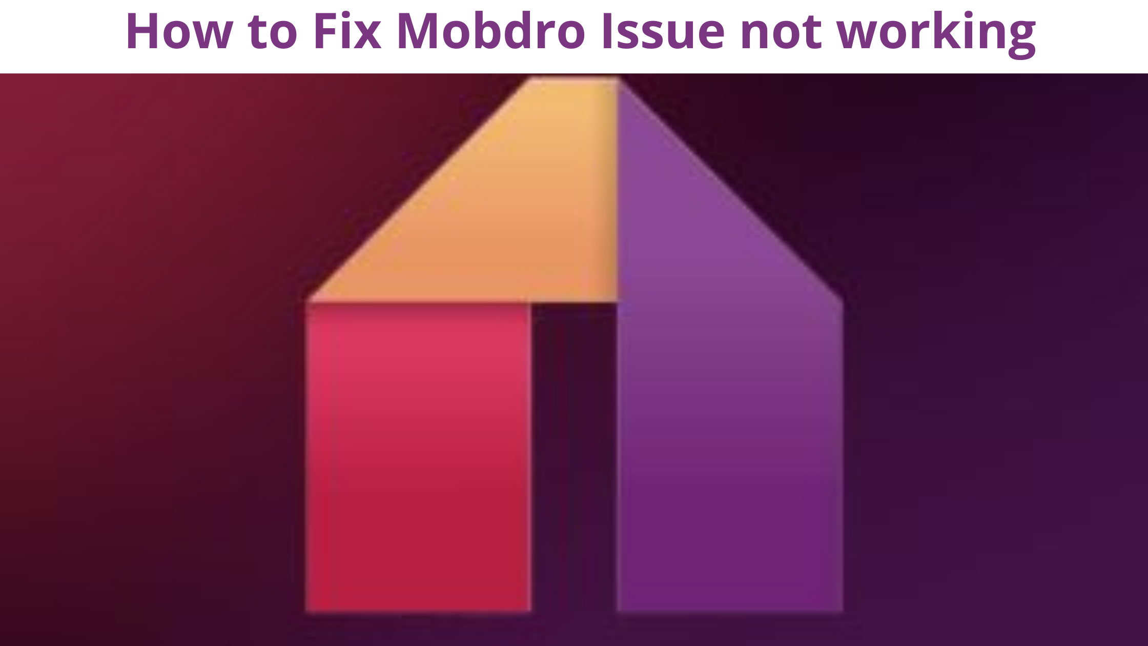 Mobdro not Working