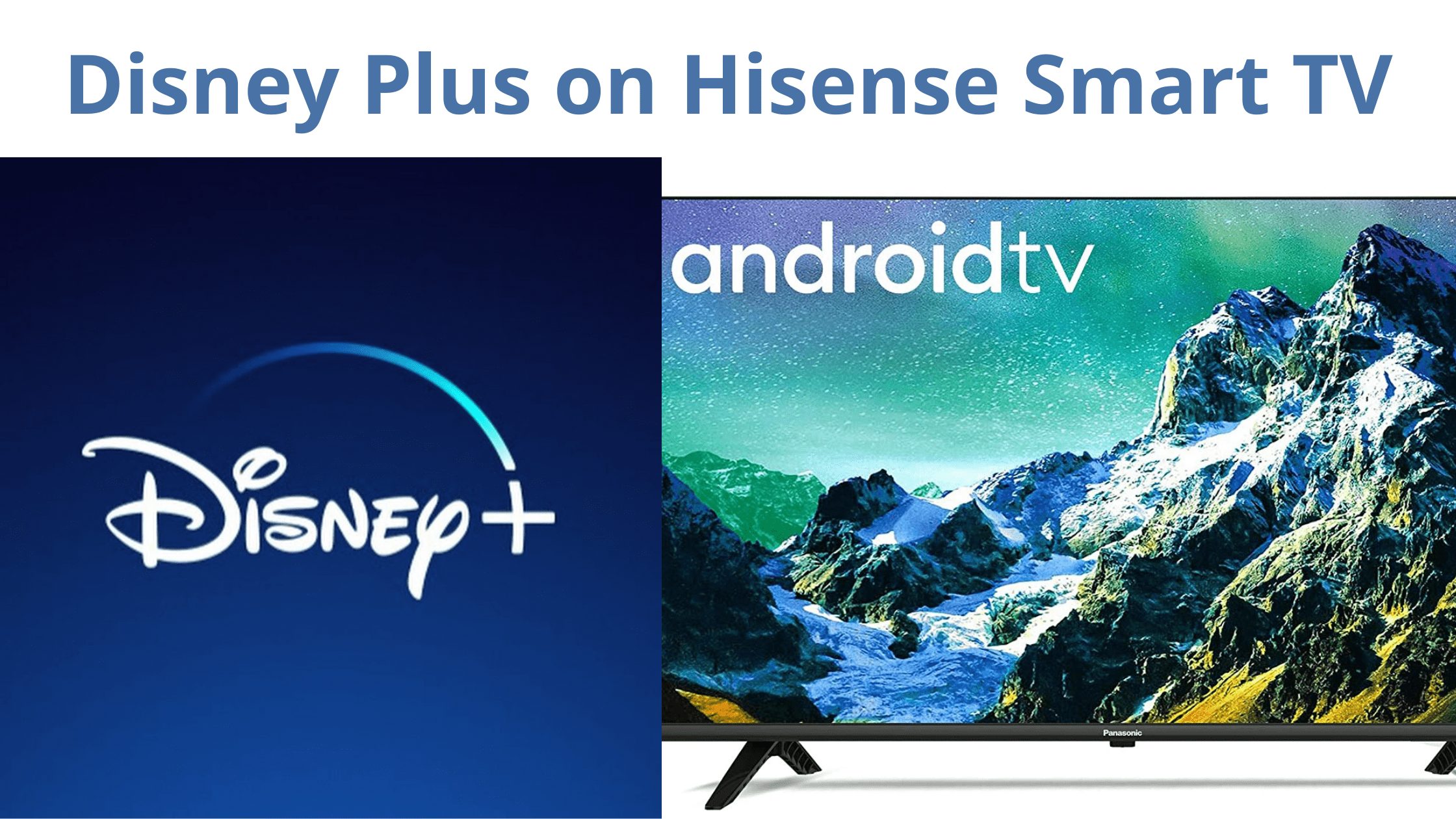 Disney Plus on Hisense Smart TV