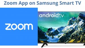 How to Install the Zoom app on Samsung Smart TV?