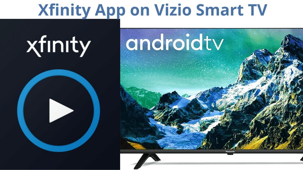 Xfinity App on Vizio Smart TV