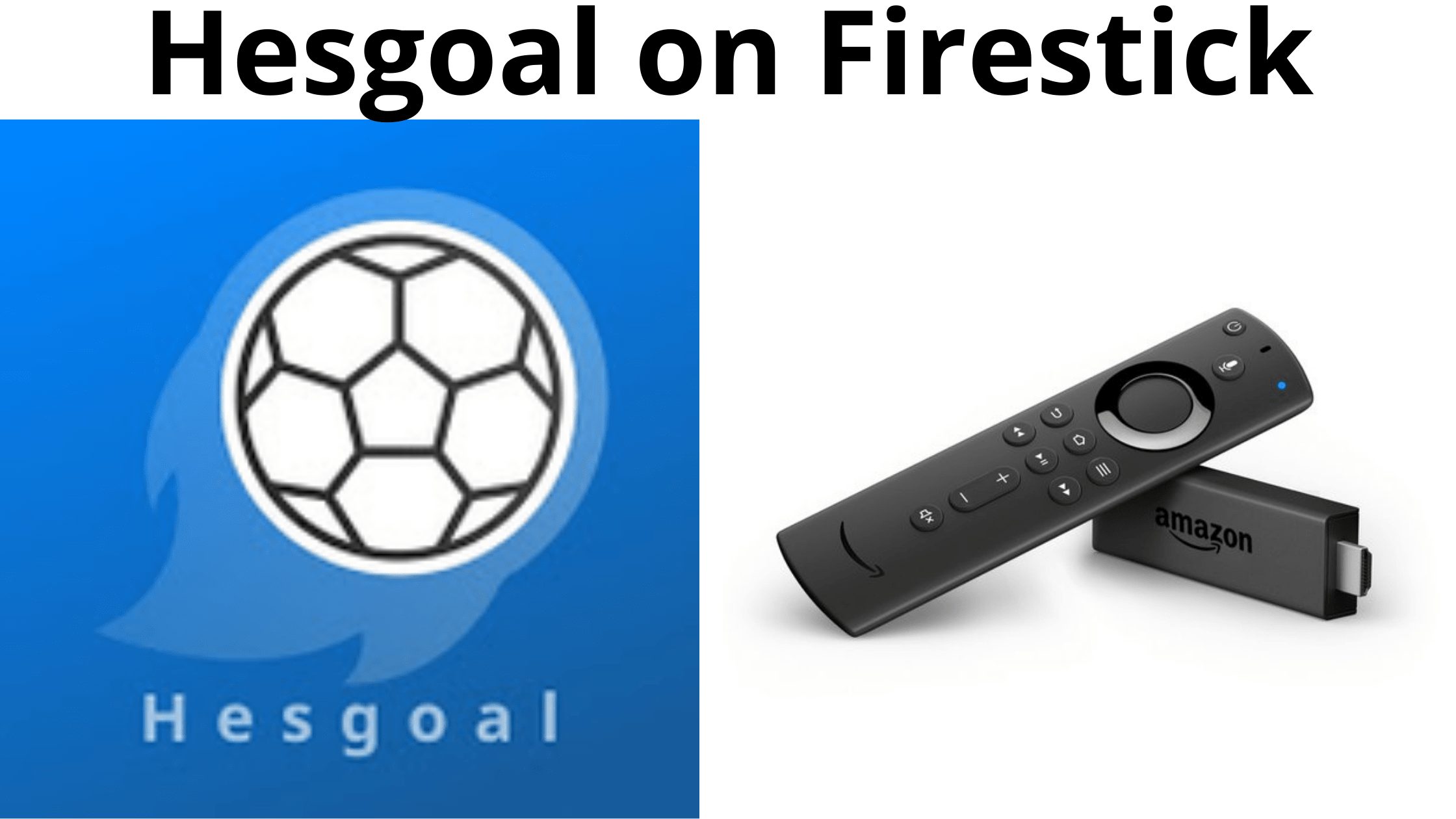 Hesgoal on Firestick