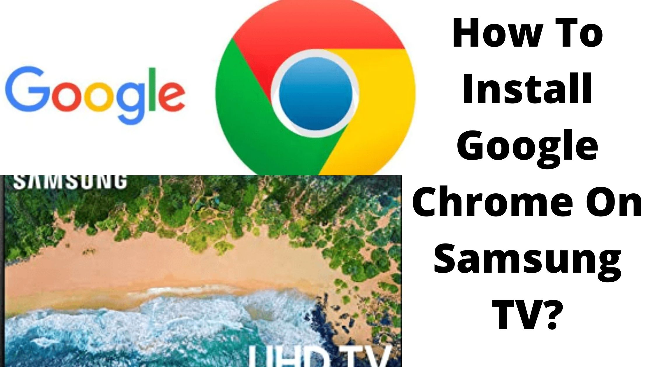 How To Install Google Chrome On Samsung TV