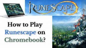 How to Play Runespace on Chromebook?
