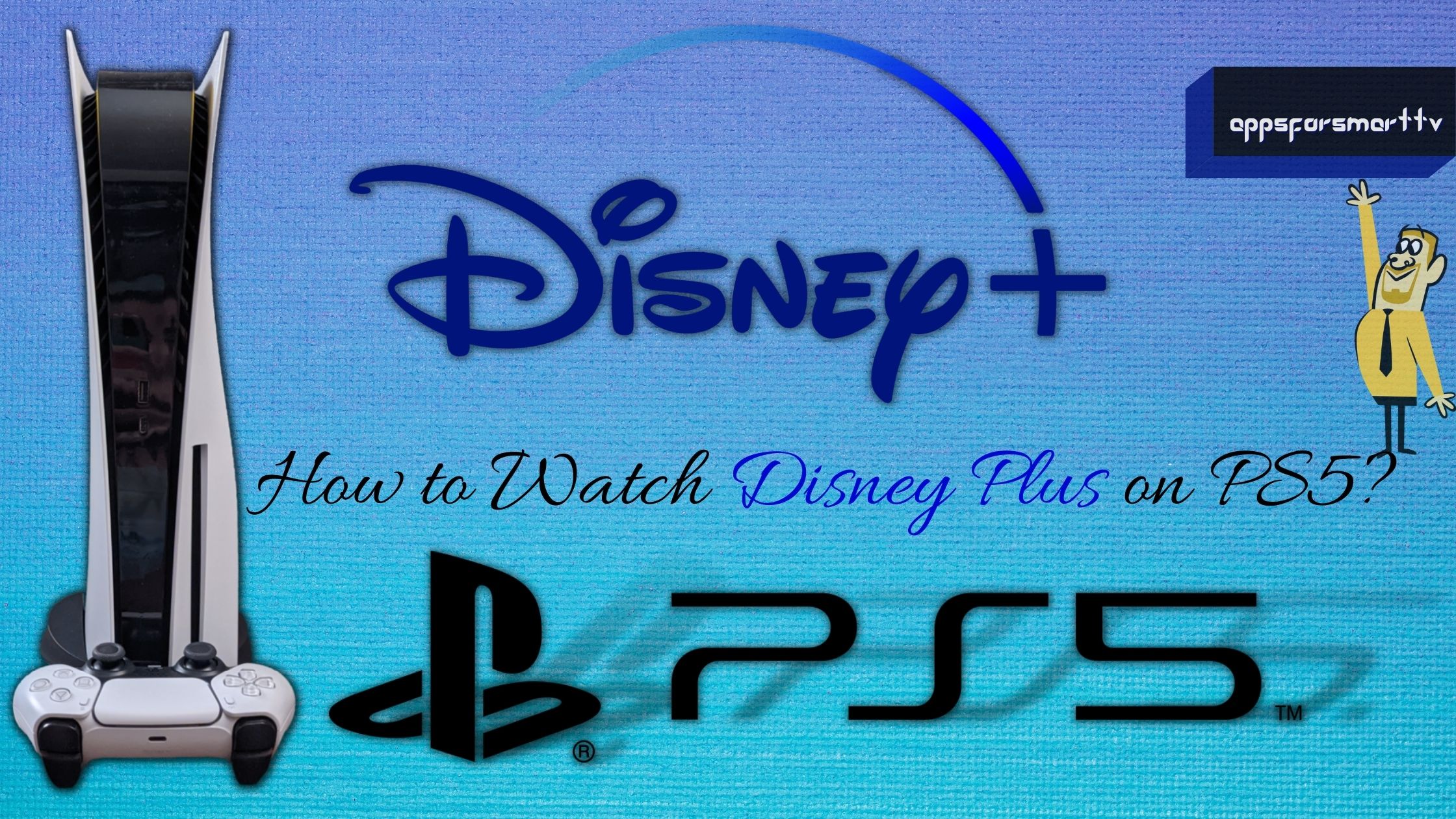 How to Install and Watch Disney Plus on PS5