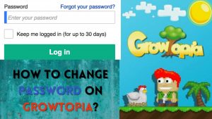 How to Change Password on Growtopia?