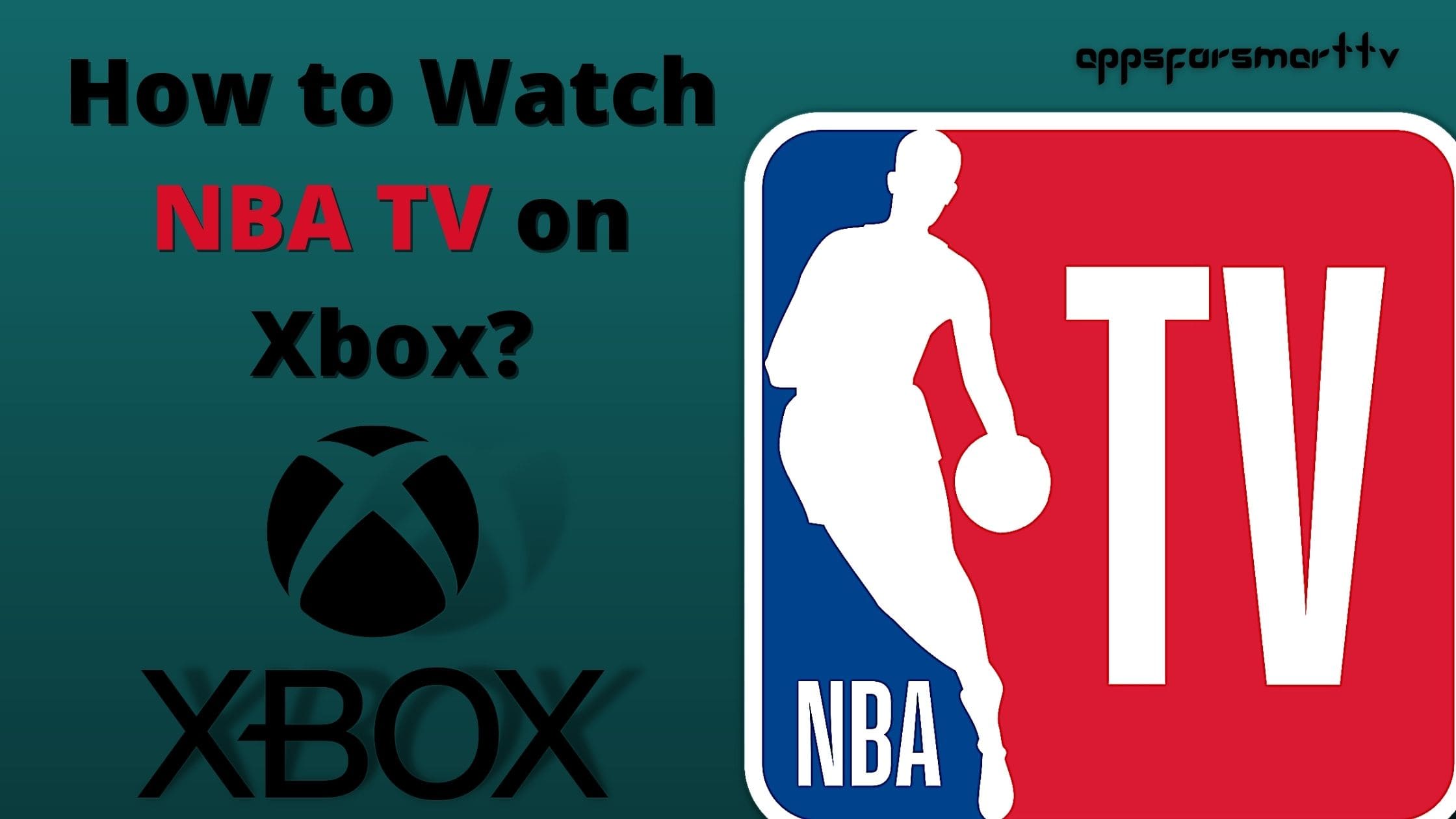 How to Install and Watch NBA TV on Xbox