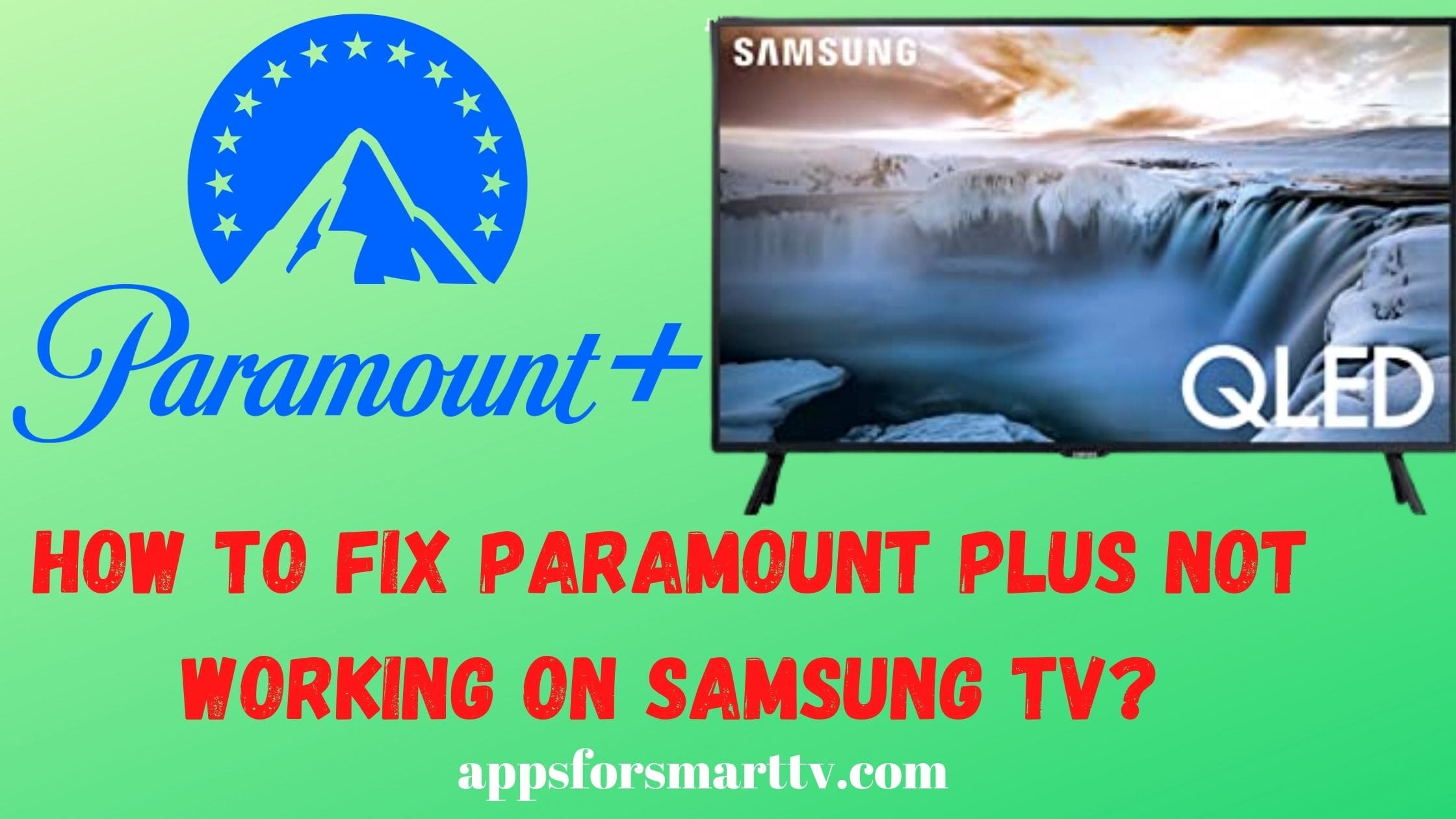 How to Fix Paramount Plus Not Working on Samsung TV? - Apps For Smart Tv