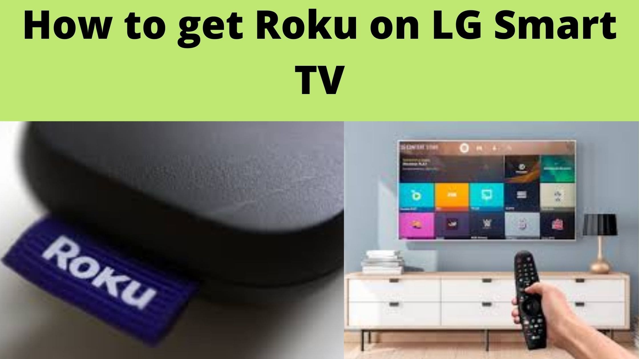 how-to-get-roku-on-lg-smart-tv-updated-2022-apps-for-smart-tv