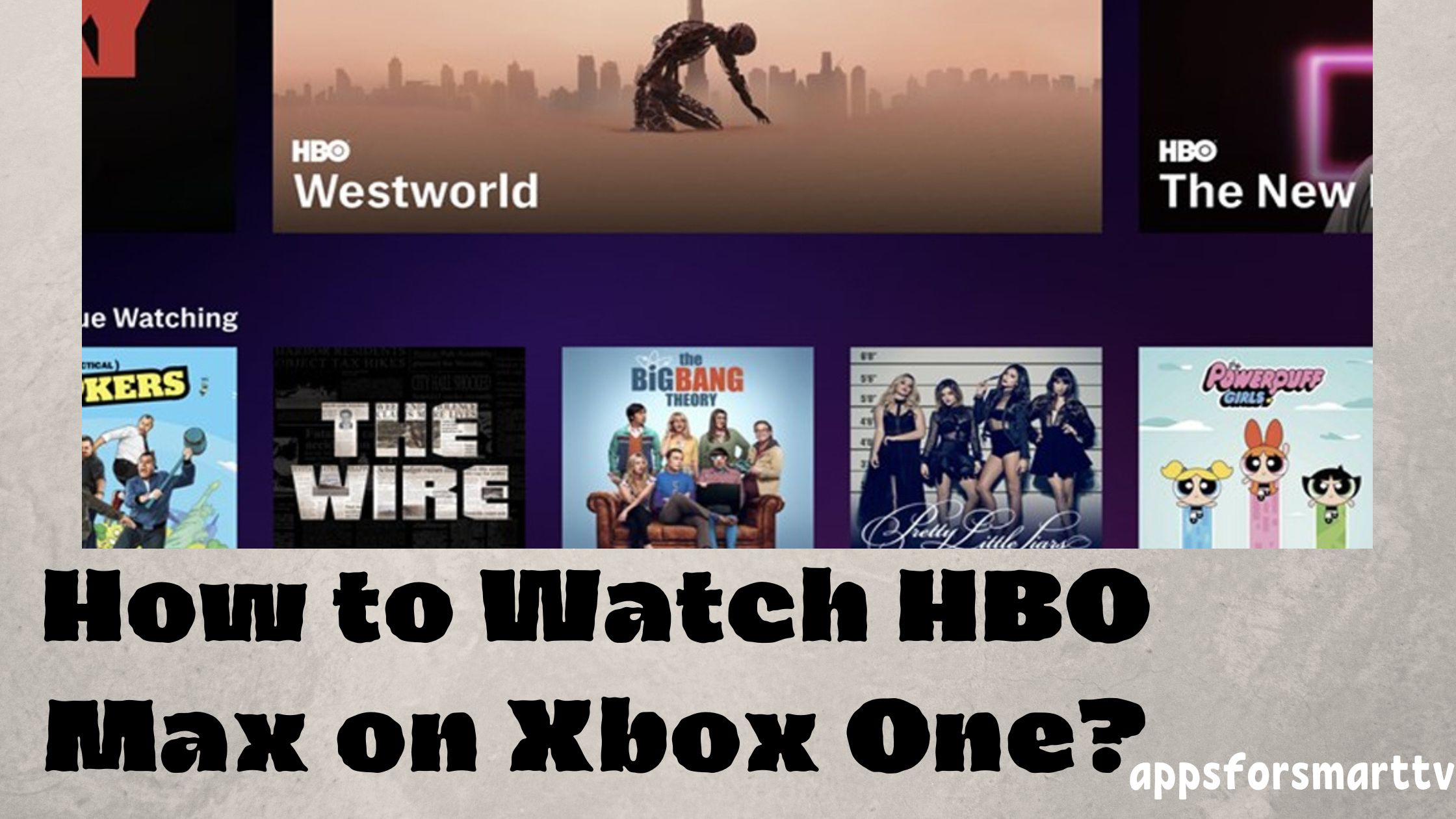 How to Watch HBO Max on Xbox One?