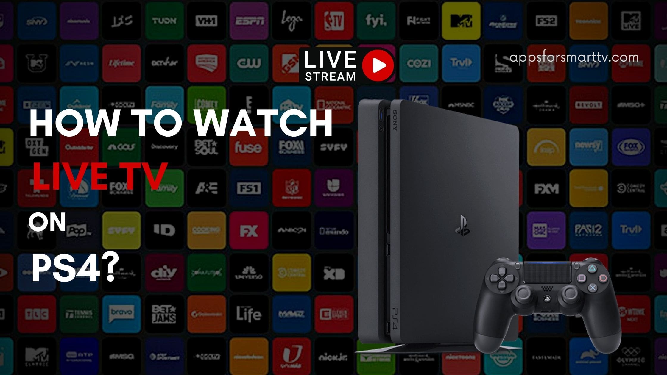 How to Watch Live TV on PS4 [16 Live Streaming Apps]
