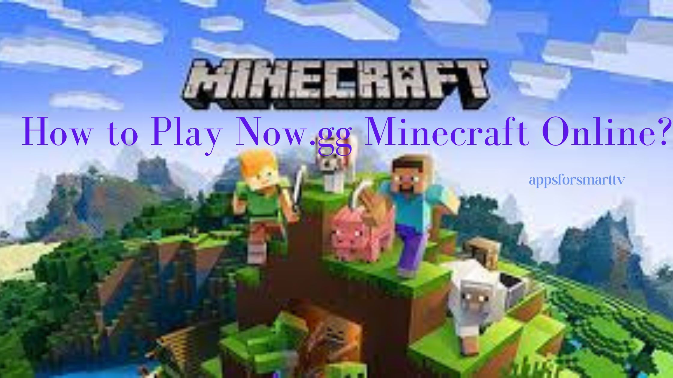 How to Play Now.gg Minecraft Online?