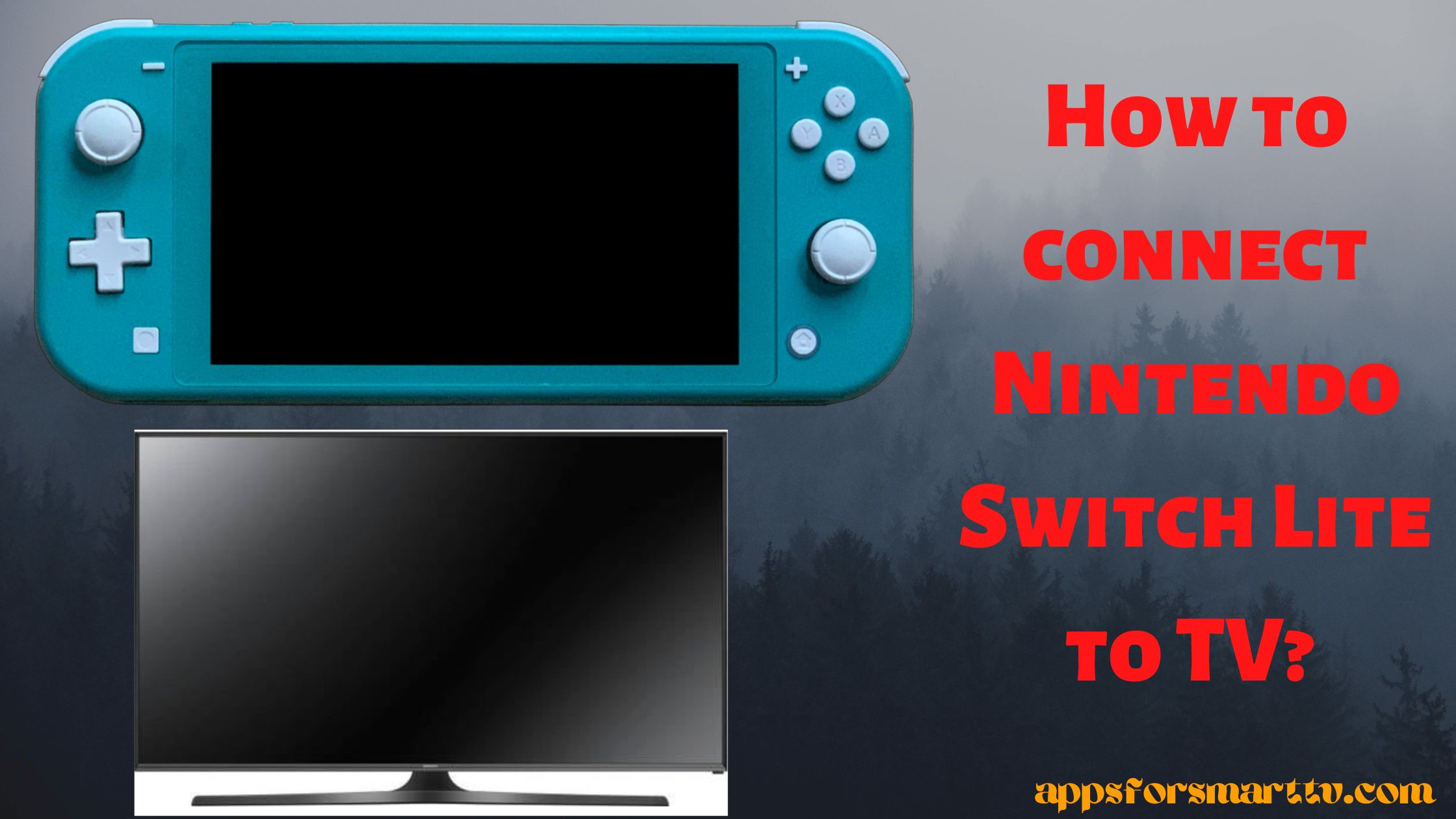 How to Connect Nintendo Switch Lite to TV? 