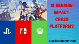 Is Genshin Impact Cross Platform? PS4, PS5, PC,Mac, Mobile