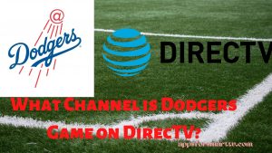 What Channel is Dodgers Game on DirecTV?