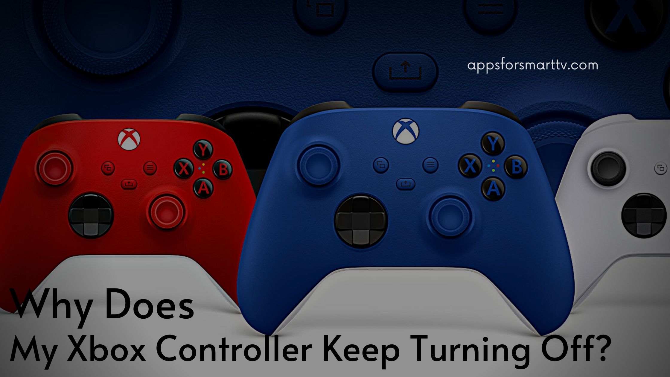 Why Does My Xbox Controller Keep Turning Off [5 Methods]