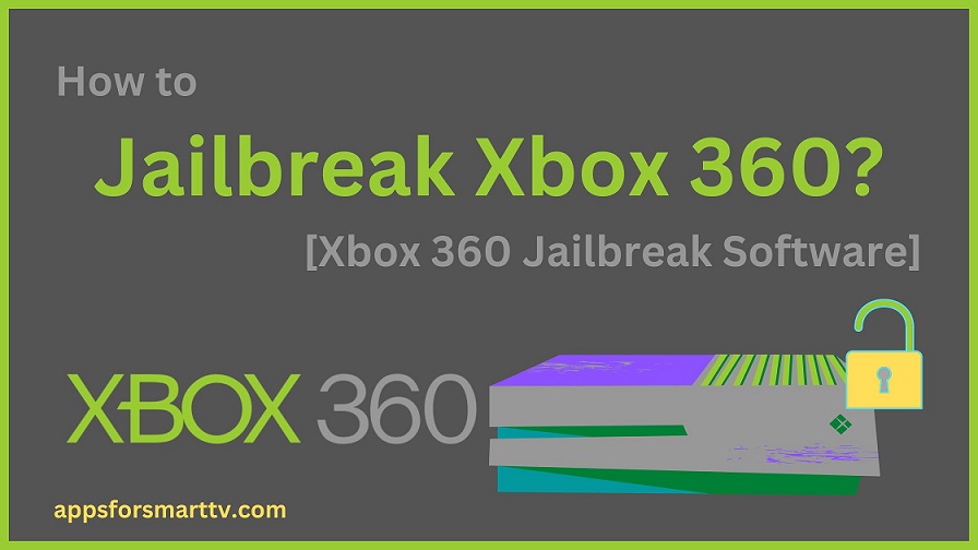 How to Jailbreak Xbox 360 [Xbox 360 Jailbreak Software]