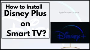 Disney Plus on Smart TV | Samsung/ LG/ Sony | How to Install?