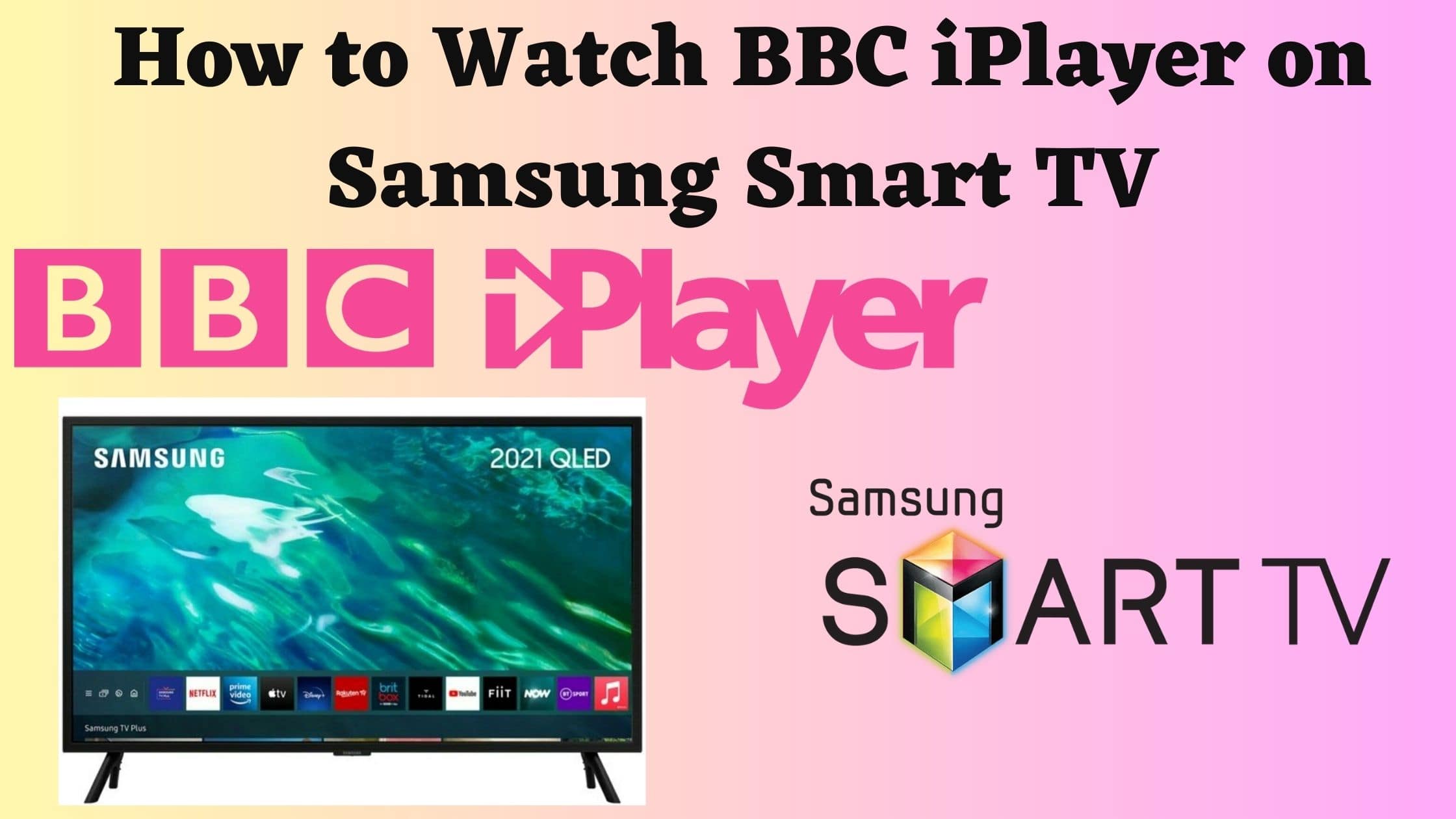 How to Watch BBC iPlayer on Samsung Smart TV