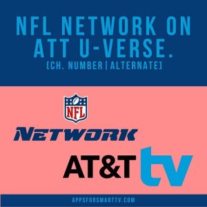 NFL Network on ATT U-verse. [Ch. Number|Alternate]