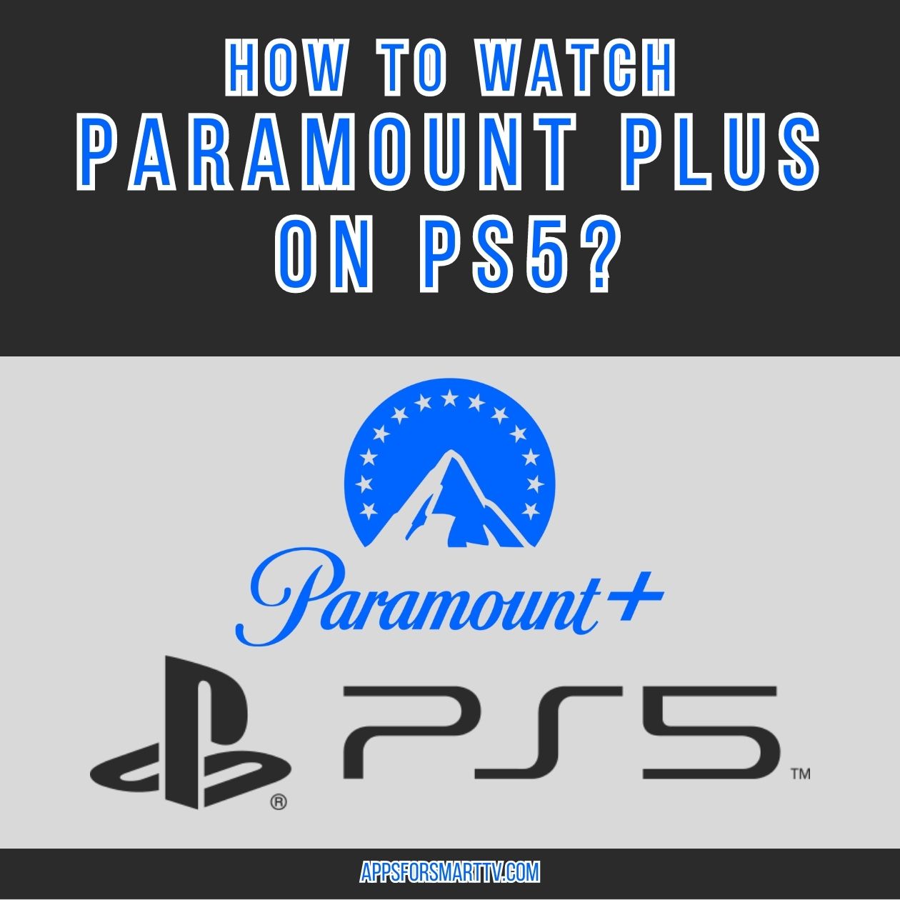 How to Watch Paramount Plus on PS5